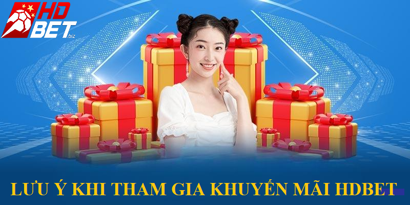 Lưu ý khi tham gia khuyến mãi của nhà cái