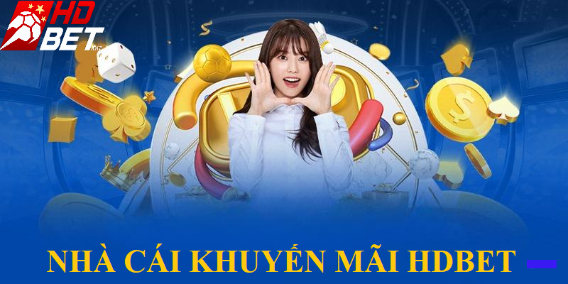Nhà cái HDBet thường xuyên cung cấp các chương trình ưu đãi