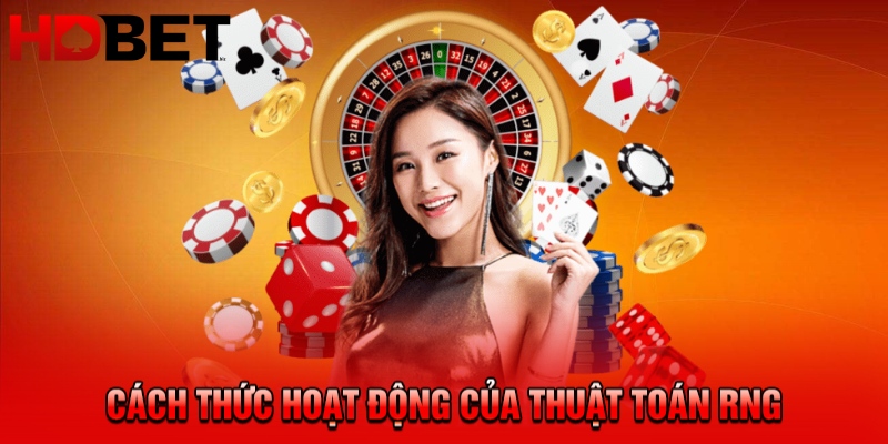 Thuật Toán RNG HDBET - Kiến Thức Đầu Tư Cho Hội Viên