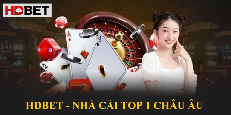 HDBet – Nhà cái cá cược số 1 thị trường